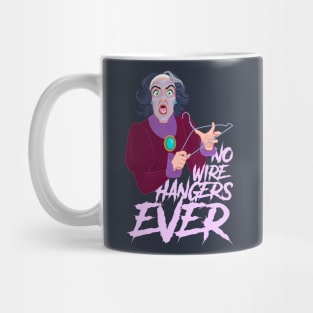 No to wire hangers Mug